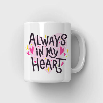 Always In My Heart Kupa Bardak - 1