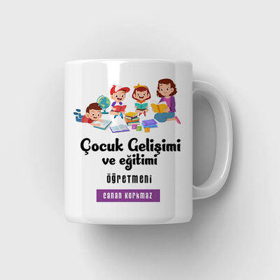Çocuk Gelişimi Öğretmenlerine Özel Bardak - 1