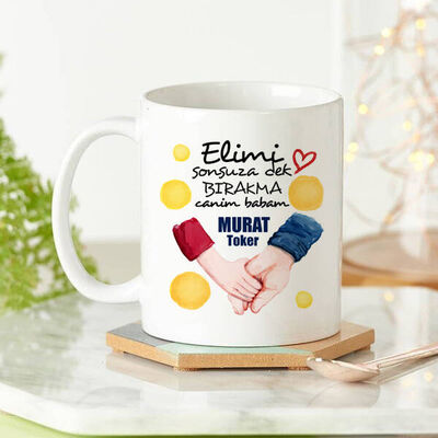 Ellerimi Hiç Bırakma Babam Kupa Bardağı - 2