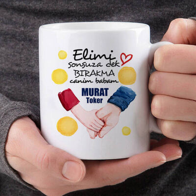 Ellerimi Hiç Bırakma Babam Kupa Bardağı - 1