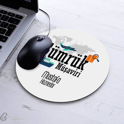 Kişiye Özel Gümrük Müşaviri Temalı Yuvarlak Mousepad - 1