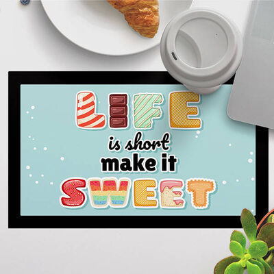 Life Is Short Make It Sweet Amerikan Servisi - 1
