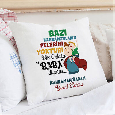 Pelerinsiz Kahramanım Babam Yastık - 1