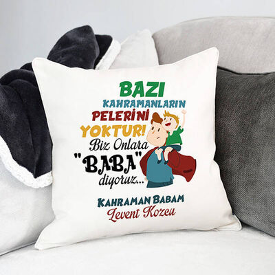 Pelerinsiz Kahramanım Babam Yastık - 4