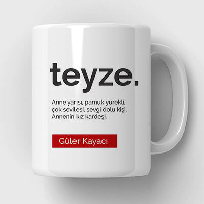 Teyze Kime Denir İsimli Kupa Bardak - 1