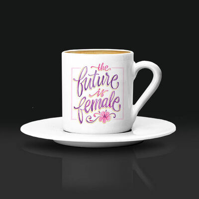 The Future Is Female Kahve Fincanı - 1