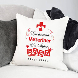 Veteriner Babalara Hediye Yastık